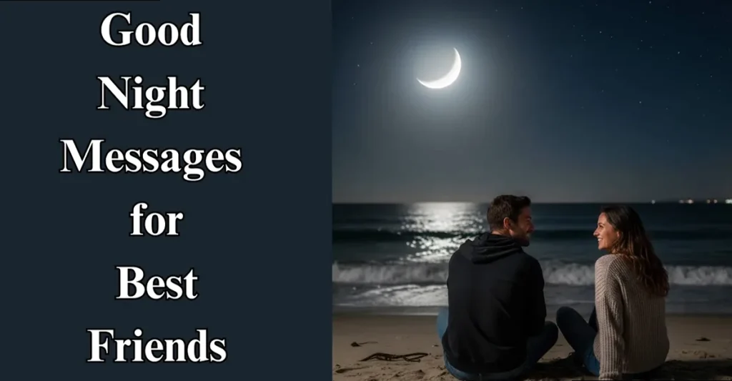 Good Night Messages for Best Friends