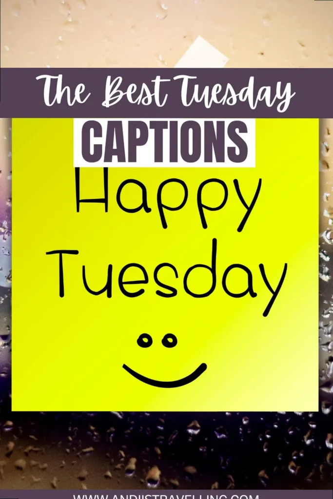 A Pinterest-style graphic titled 'Pin It for Later' featuring a collage of aesthetically pleasing images and text. It lists various Tuesday caption categories: short Tuesday captions, funny Tuesday captions, Tuesday captions for Instagram, motivational Tuesday captions, Taco Tuesday captions, work Tuesday captions, and general Tuesday captions. The design is clean and inviting, encouraging users to save the content for future reference and social media posting.