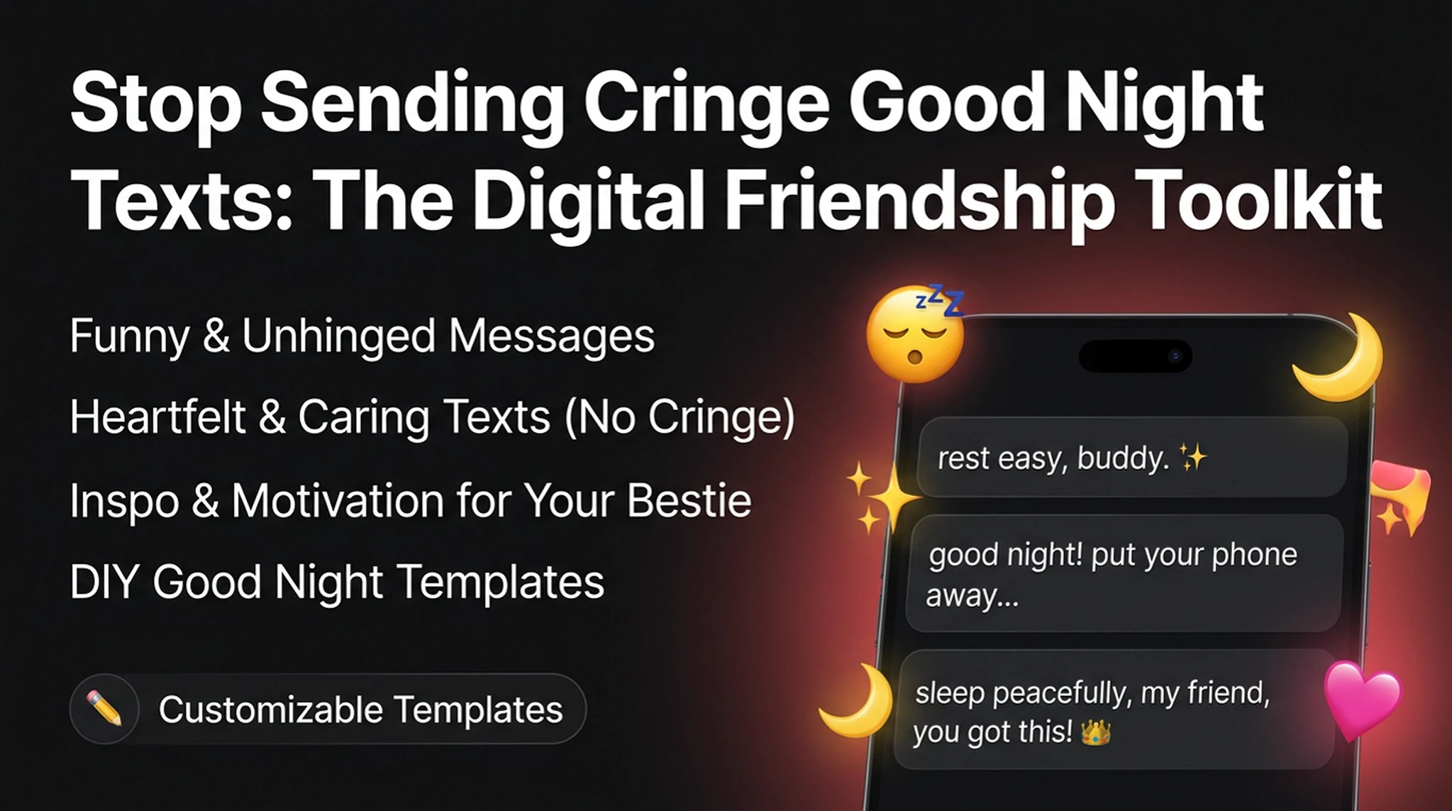 Stop Sending Cringe Good Night Texts: The Digital Friendship Toolkit