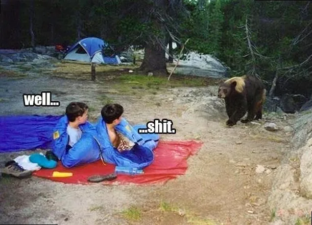 Funny camping meme showing kids in sleeping bags waking up to a bear inside their tent, with the caption 'Well... shit.'