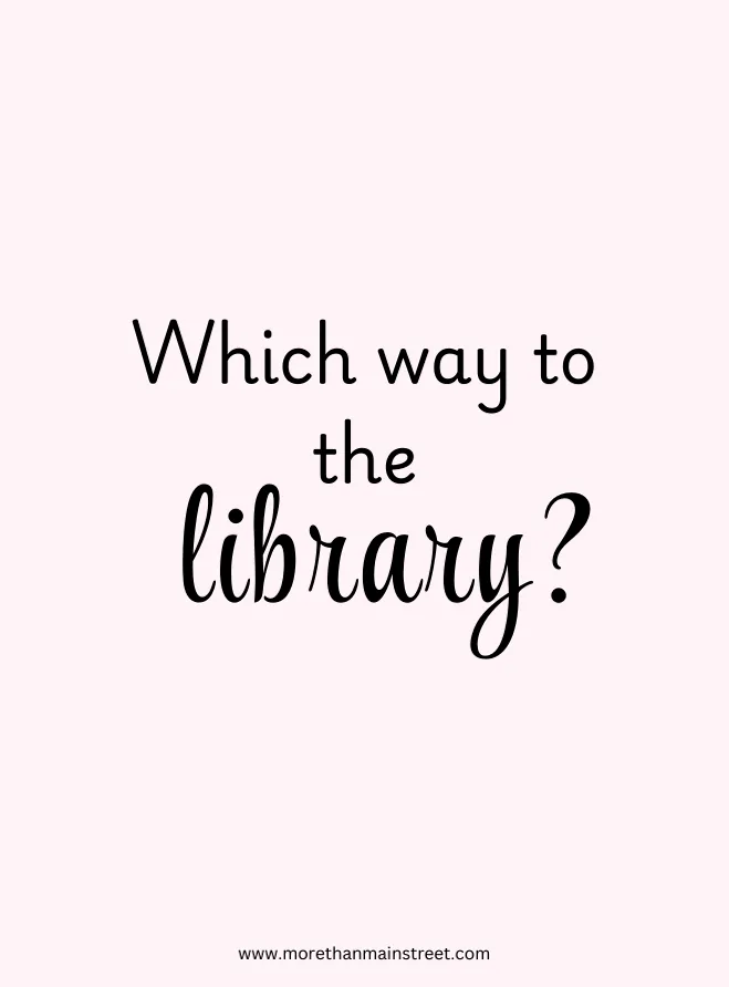 a pink graphic with text 'which way to the library?' suggesting a love for libraries and reading adventures.
