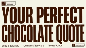 Chocolate Quotes: Sweet & Sarcastic Sayings That Actually Vibe