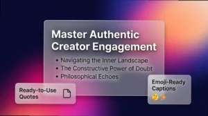 Deep Doubt Quotes: The Creator's Guide to Authentic Engagement