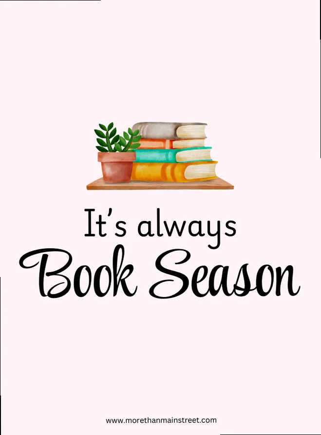 a pink graphic with text 'it's always book season' and a small image of books on a shelf with a plant, evoking a cozy reading nook.