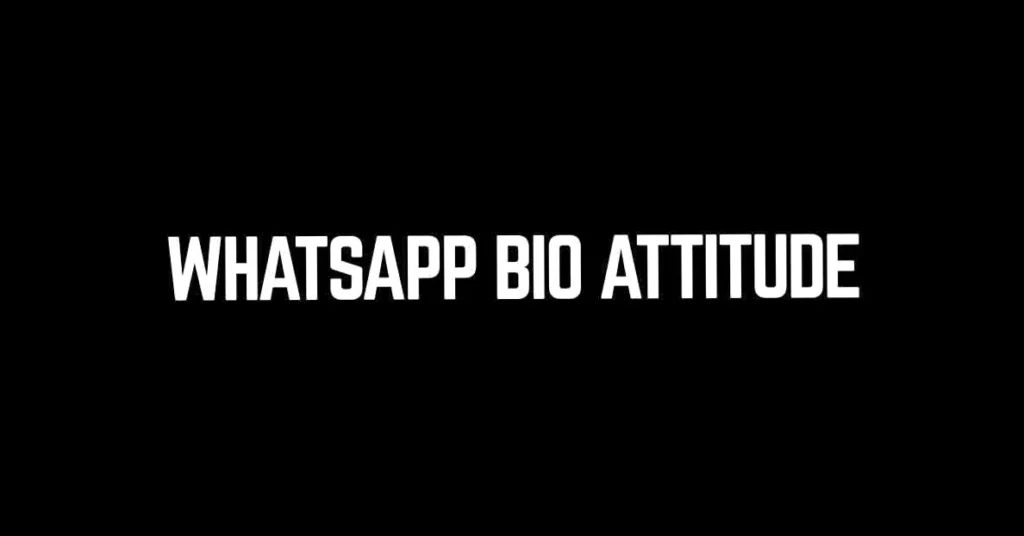 WhatsApp Bio Attitude