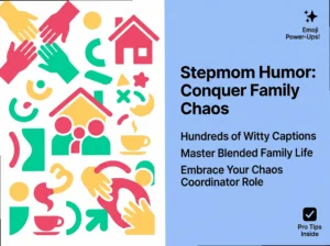 Funny Stepmom Captions: The Chaos Coordinator’s Guide