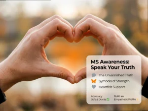 MS Awareness Captions: Honest Support for World MS Day