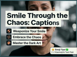 Sarcastic Smile Captions That Match Your Internal Screaming