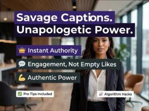 Sassy Boss Babe Captions: Savage Quotes for the Unapologetic