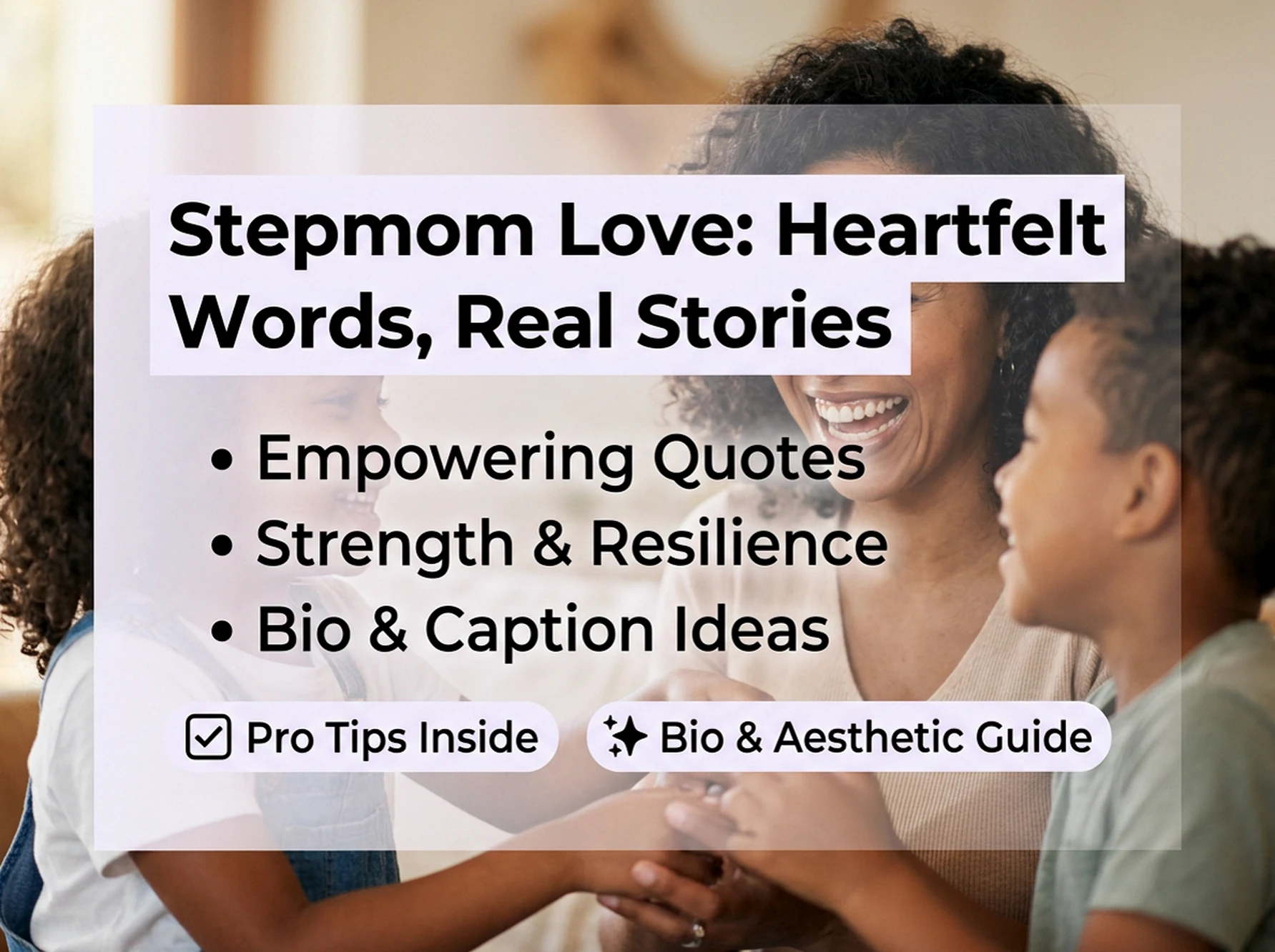 Stepmom Quotes: Heartfelt Words for Your Chosen Family 💖