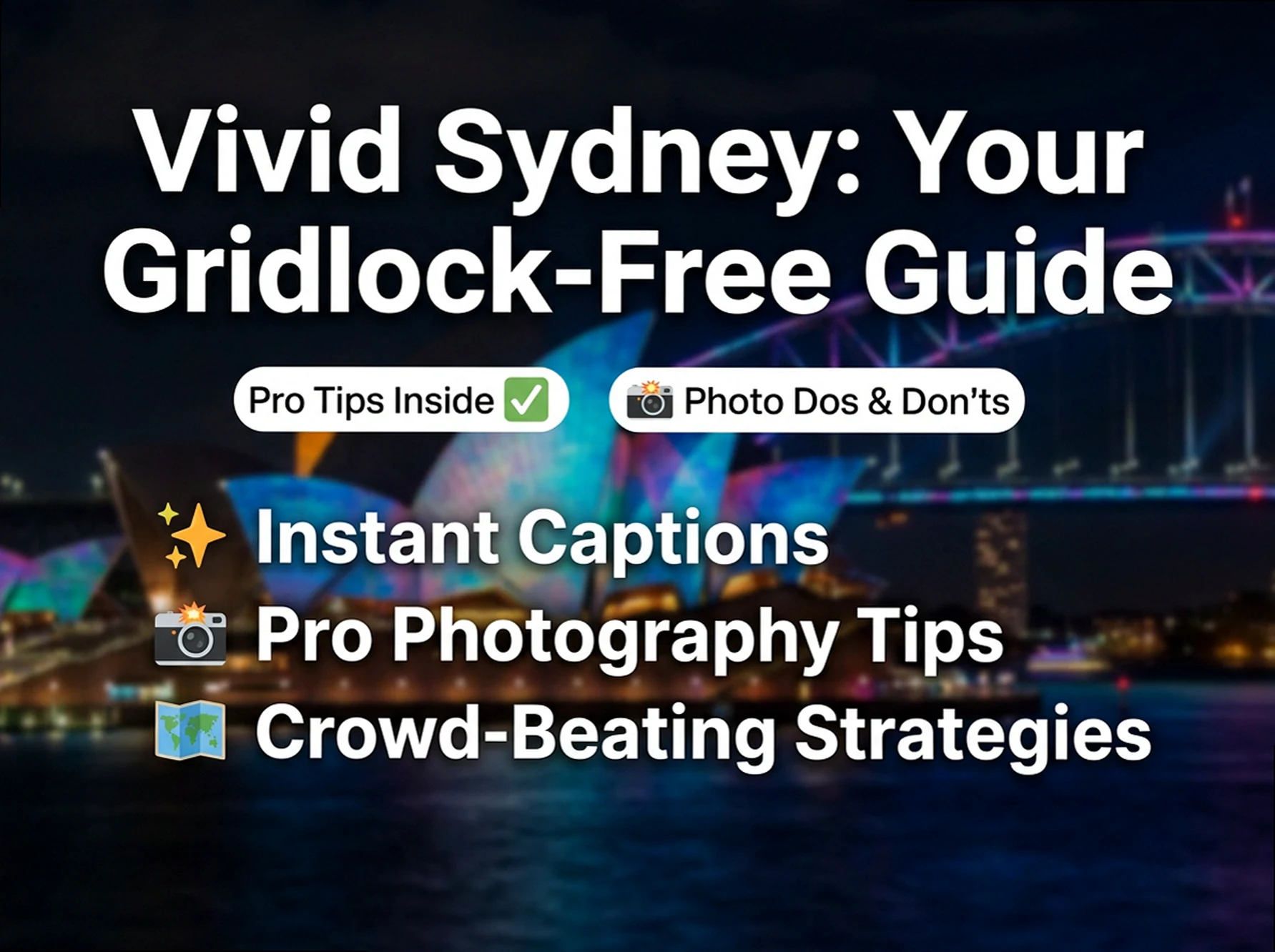 Vivid Sydney 2026 Captions: Copy, Paste & Skip the Gridlock