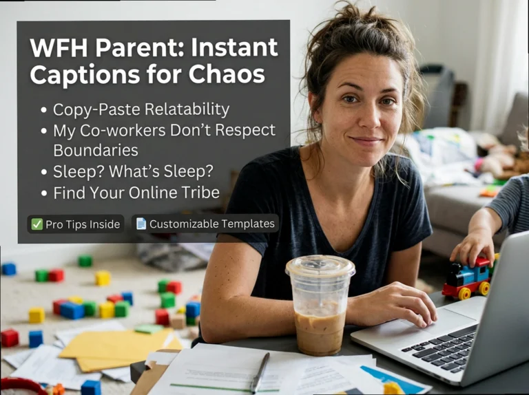 WFH Parent Captions: Real Quotes for the Heroic Chaos
